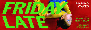 Friday Late