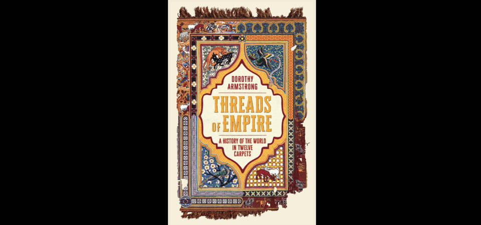 Threads of Empire: A History of the World in Twelve Carpets - Talk